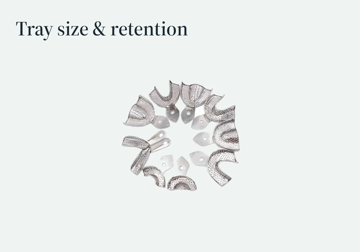 Different metal impression tray forms introduce size, retention and arch selection.